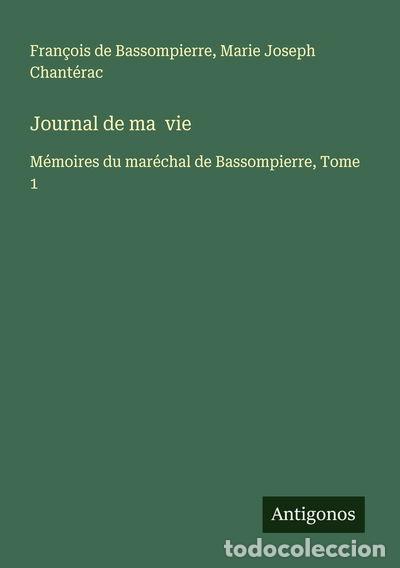 B&uuml;cher: Journal de ma vie: M&eacute;moires du mar&eacute;chal de Bassompierre, Tome 1- 9783563056035
