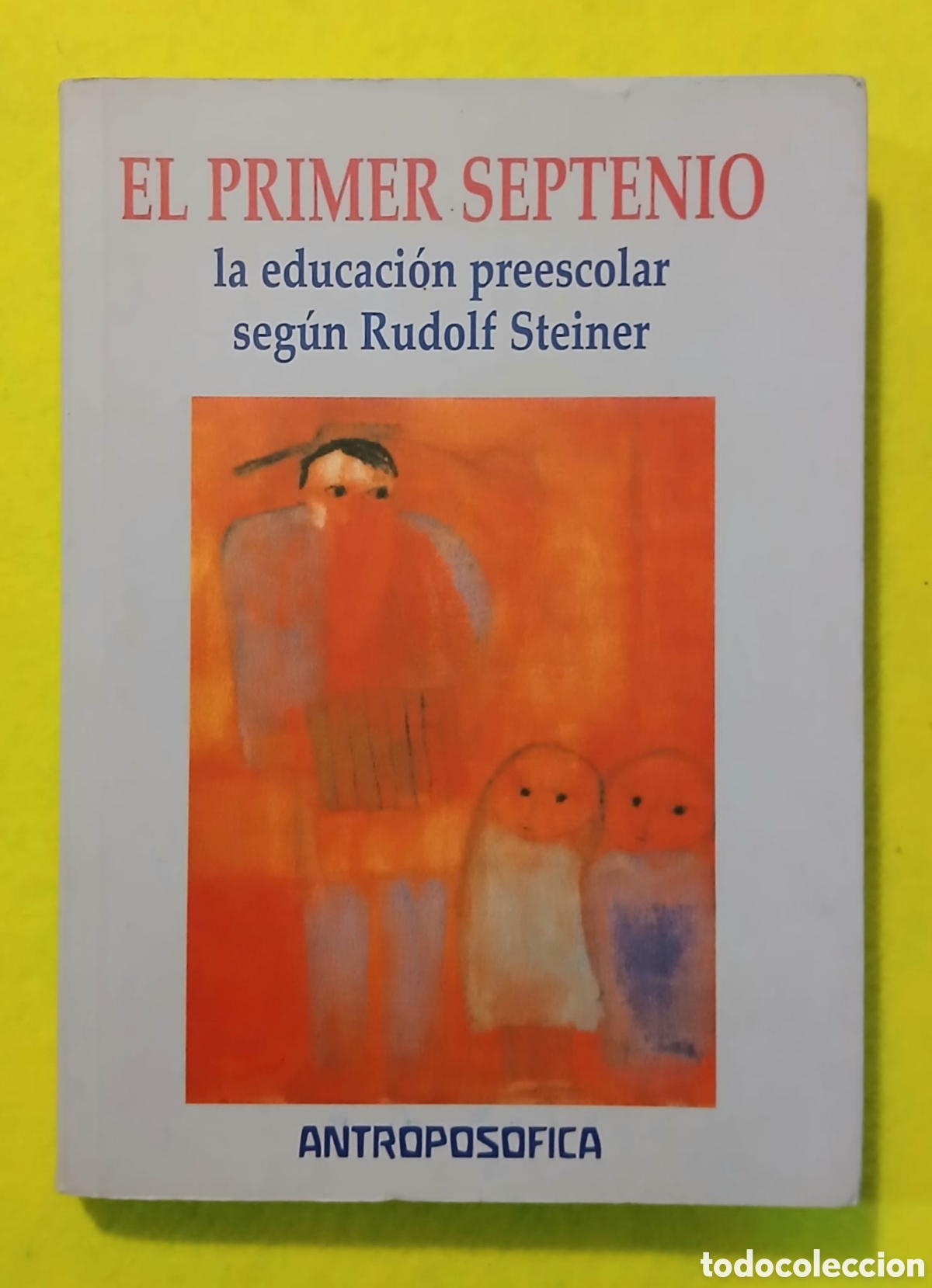 Libros: El primer septenio, Rudolf Steiner