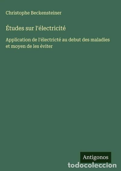 Livres: &Eacute;tudes sur l'&eacute;lectricit&eacute;- 9783563017982