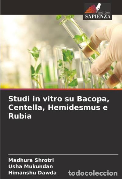 Livres: Studi in vitro su Bacopa, Centella, Hemidesmus e Rubia- 9786208928117