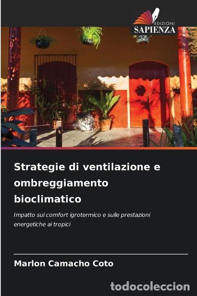 Livres: Strategie di ventilazione e ombreggiamento bioclimatico- 9786206836209