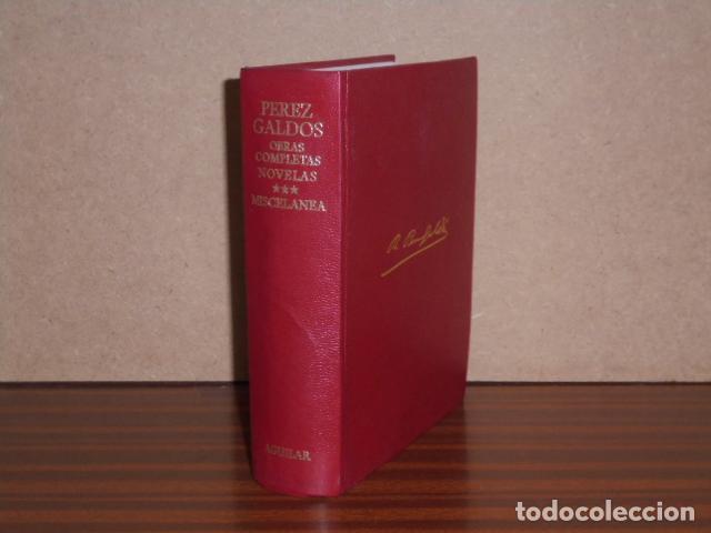Libros: OBRAS COMPLETAS - NOVELAS III - MISCEL&Aacute;NEA - P&eacute;rez Gald&oacute;s, Benito
