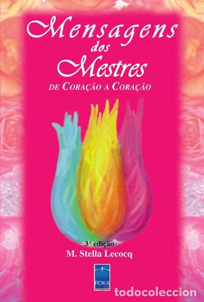 Livres: Mensagens dos Mestres - De Cora&ccedil;&atilde;o a Cora&ccedil;&atilde;o- 9788586309069