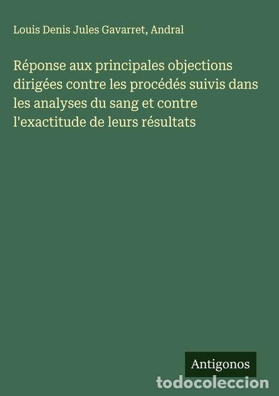 Livres: R&eacute;ponse aux principales objections dirig&eacute;es contre les proc&eacute;d&eacute;s suivis dans l...- 9783388785974