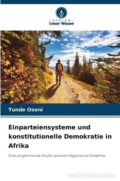 Livres: Einparteiensysteme und konstitutionelle Demokratie in Afrika- 9786208966874