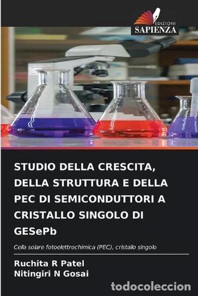 Livres: Studio della crescita, della struttura e della PEC di semiconduttori a crista...- 9786208907594