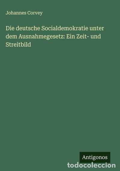 books: Die deutsche Socialdemokratie unter dem Ausnahmegesetz- 9783563101582