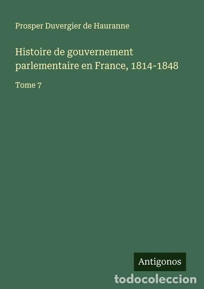books: Histoire de gouvernement parlementaire en France, 1814-1848: Tome 7- 9783563064122