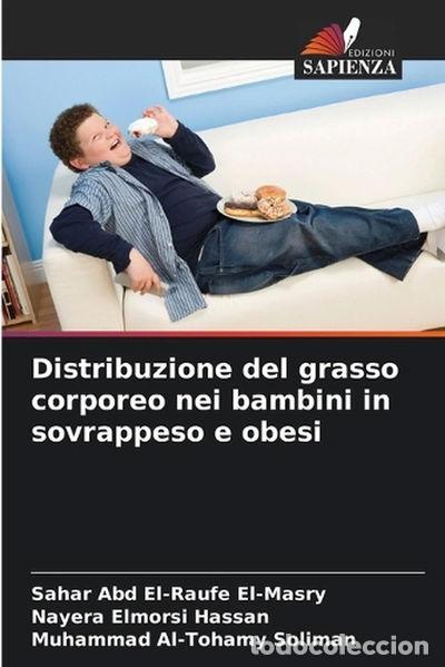 Livres: Distribuzione del grasso corporeo nei bambini in sovrappeso e obesi- 9786208971687