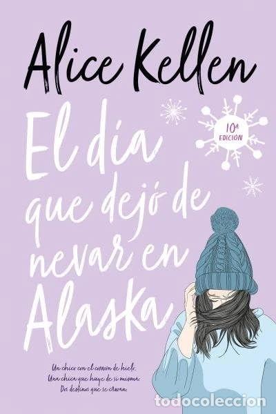 Libros: El d&iacute;a que dej&oacute; de nevar en Alaska- 9789878454313