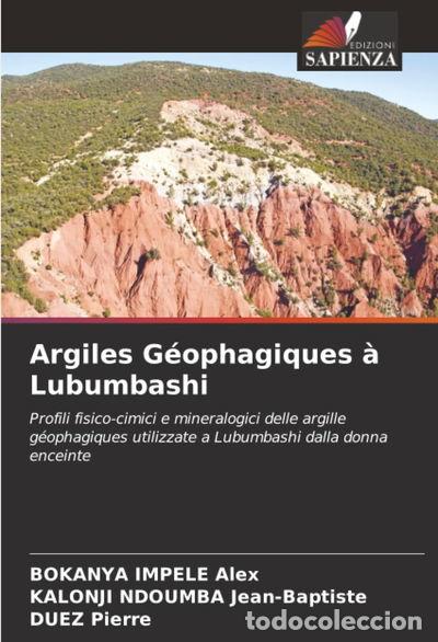 Livres: Argiles G&eacute;ophagiques &agrave; Lubumbashi- 9786208996598
