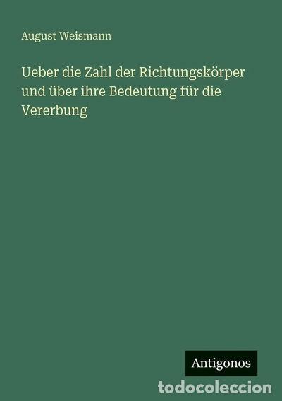 Livres: Ueber die Zahl der Richtungsk&ouml;rper und &uuml;ber ihre Bedeutung f&uuml;r die Vererbung- 9783563301180