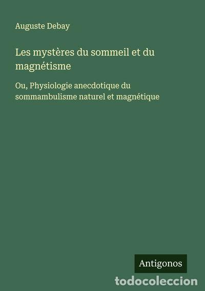 Livres: Les myst&egrave;res du sommeil et du magn&eacute;tisme- 9783563052563