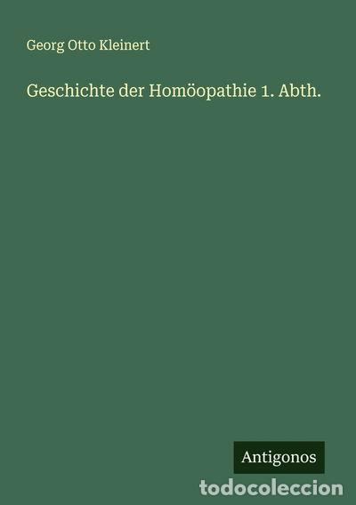 Livres: Geschichte der Hom&ouml;opathie 1. Abth.- 9783386175821