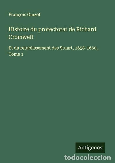 Livres: Histoire du protectorat de Richard Cromwell- 9783563059371