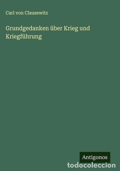 Livres: Grundgedanken &uuml;ber Krieg und Kriegf&uuml;hrung- 9783563178317