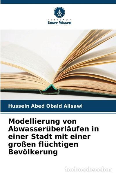 Livres: Modellierung von Abwasser&uuml;berl&auml;ufen in einer Stadt mit einer gro&szlig;en fl&uuml;chtige...- 9786206820888