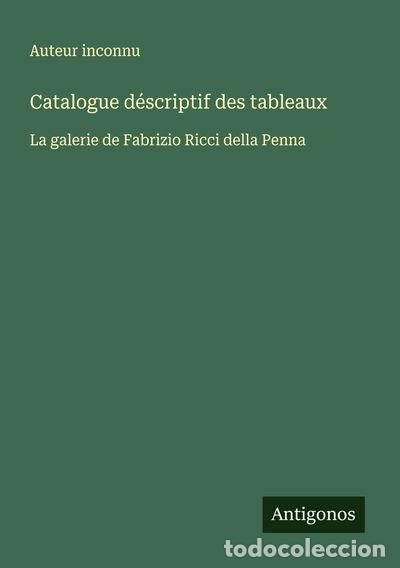 Livres: Catalogue d&eacute;scriptif des tableaux- 9783388671604