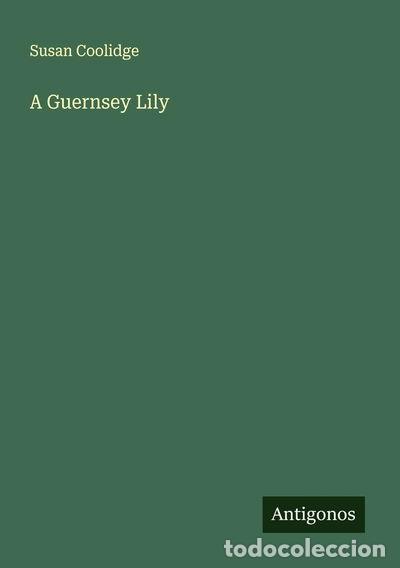 Livres: A Guernsey Lily- 9783563180198