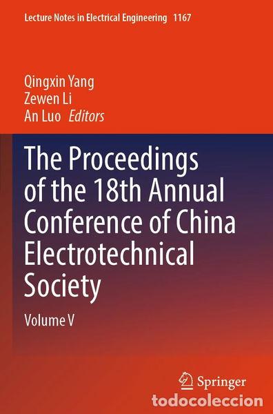 Livres: The Proceedings of the 18th Annual Conference of China Electrotechnical Society- 9789819710669