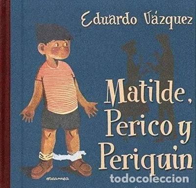 Libros: Matilde, Perico y Periqu&iacute;n- 9788448723309 - Foto 1