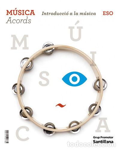 books: M&uacute;sica Acords Introducci&oacute; a la M&uacute;sica ESO- 9788413158204