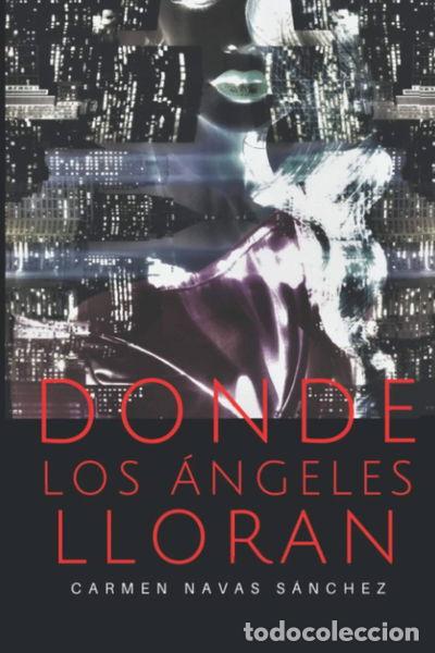 Libri di seconda mano: Donde Los &Aacute;ngeles Lloran- 9798642655894