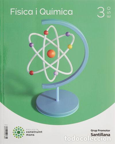 books: F&iacute;sica i Qu&iacute;mica 3 ESO Construint Mons- 9788413152608