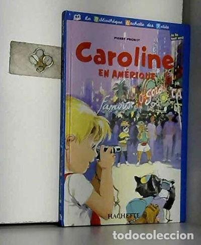 Livres: Caroline en Am&eacute;rique- 9782846345071