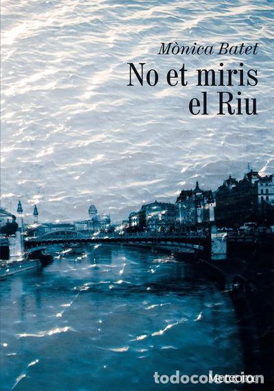 Libros: No et miris el Riu- 9788492874651 - Foto 1