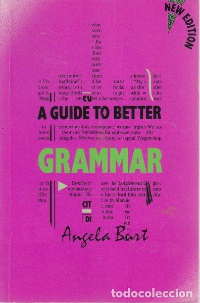 Libri di seconda mano: A Guide to Better Grammar- 9780748705375