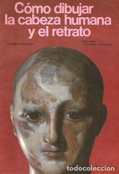 Libri di seconda mano: C&oacute;mo dibujar la cabeza humana y el retrato- 9788434200074