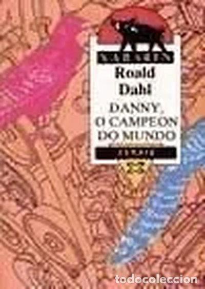 Libros: Danny, o campe&oacute;n do mundo- 9788475074047
