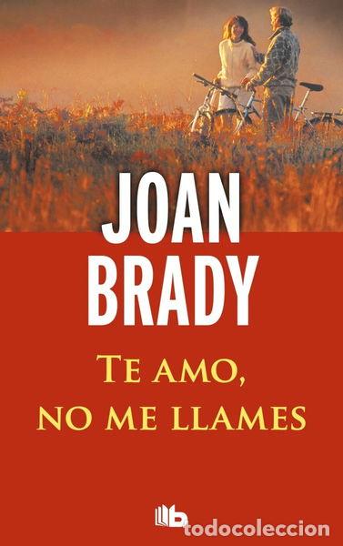 Libros: Te amo, no me llames- 9788498728156