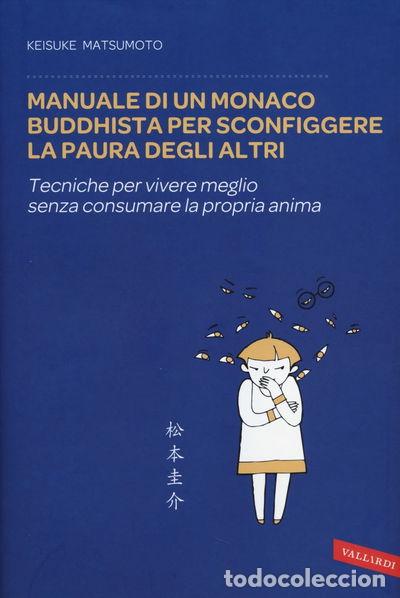 Libros: Manuale di un monaco buddhista per sconfiggere la paura degli altri- 9788867315369