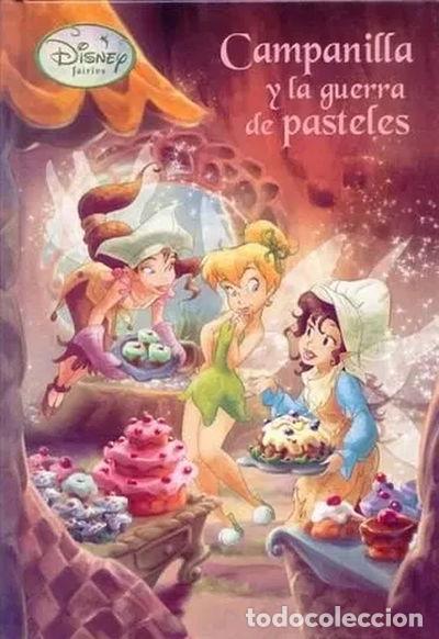 Libros: Campanilla y la guerra de los pasteles- 9788448830731