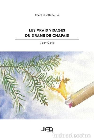 Libros: Les vrais visages du drame de Chapais- 9782897990404