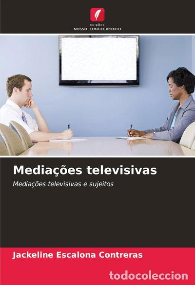 Libros: Media&ccedil;&otilde;es televisivas- 9786203328424