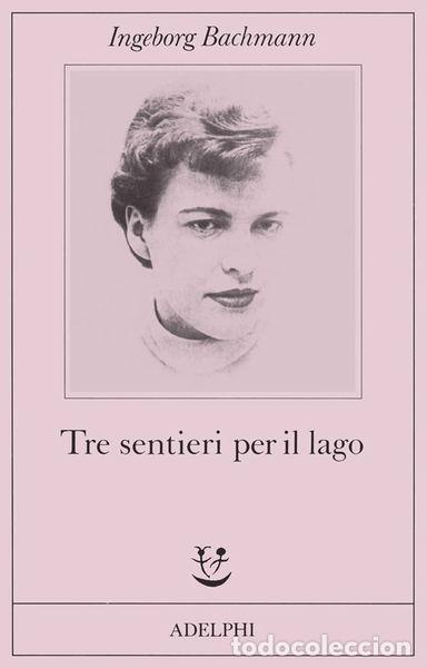 Livres: Tre sentieri per il lago e altri racconti- 9788845906534