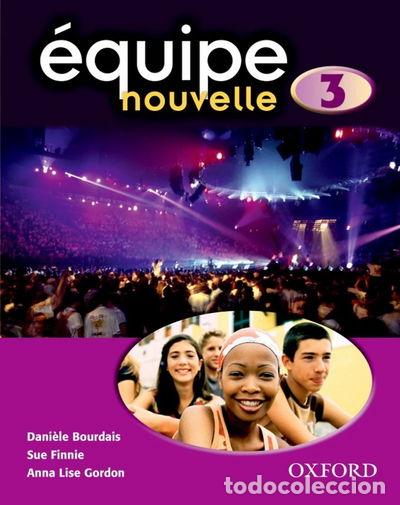 B&uuml;cher: &Eacute;quipe nouvelle: Part 3: Students' Book- 9780199124619