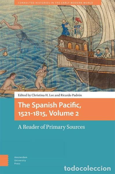 Libri di seconda mano: The Spanish Pacific, 1521-1815, Volume 2- 9789048560196