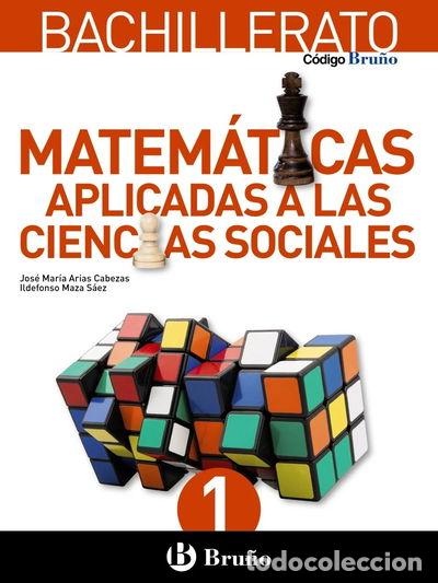 Libros: C&oacute;digo Bru&ntilde;o Matem&aacute;ticas Aplicadas a las Ciencias Sociales 1 Bachillerato- 9788469609163