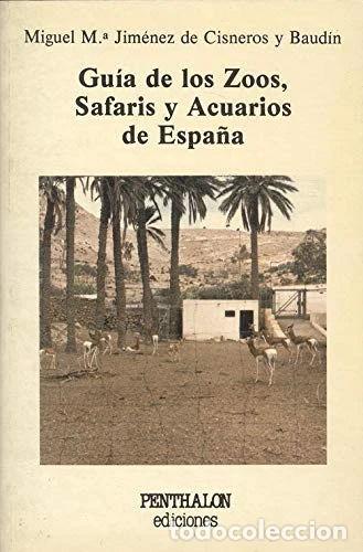 Libros: Gu&iacute;a de los zoos, safaris y acuarios de Espa&ntilde;a- 9788486411114
