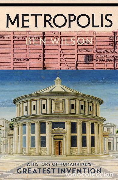 B&uuml;cher: Metropolis: A History of Humankind&rsquo;s Greatest Invention- 9781787330443