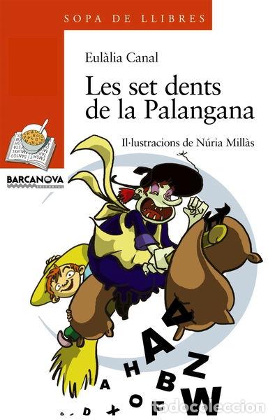 Libros: Les set dents de la Palangana- 9788448917890 - Foto 1