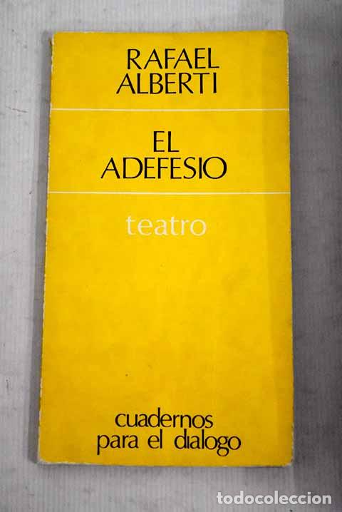 Libros: El adefesio: Alberti, Rafael.- Alberti, Rafael - Foto 1