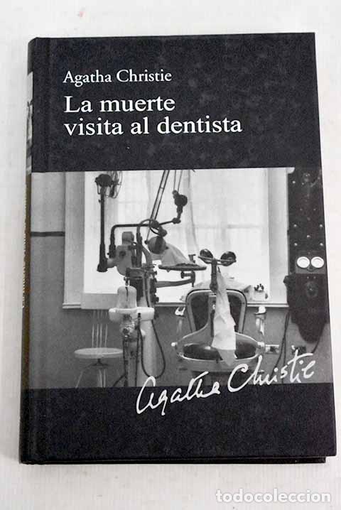 Libros: La muerte visita al dentista.- Christie, Agatha