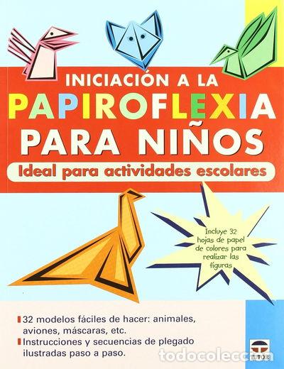 Livres: Iniciaci&oacute;n a la papiroflexia para ni&ntilde;os- 9788479026530