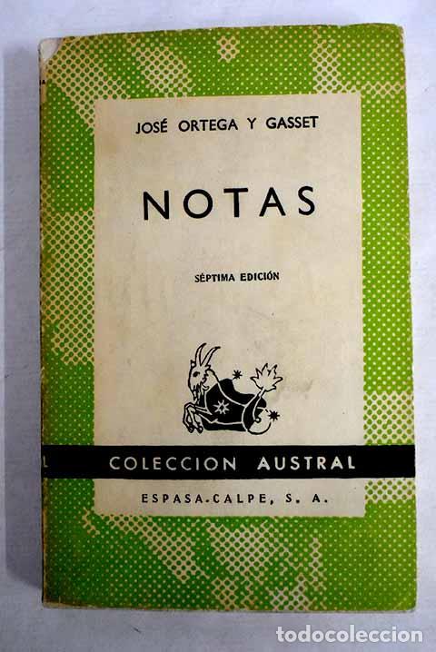 Libros: Notas: Ortega y Gasset, Jos&eacute;.- Ortega y Gasset, Jos&eacute;
