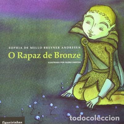 B&uuml;cher: O Rapaz de Bronze- 9789726612032